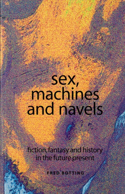 Book cover image for Sex, machines and navels ISBN: 9780719056253